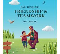 Dad, Teach Me! - Friendship & Teamwork: We Are Learning... Story Book