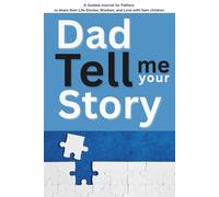 Dad Tell Me Your Story