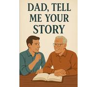 DAD, Tell me your story: Journal gift for dad 104pages size 6*9