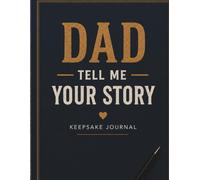 DAD TELL ME YOUR STORY KEEPSAKE JOURNAL