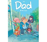 Dad - Tome 1 - Filles à papa - Nob - Dupuis - cartonné - Bande dessinée