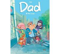 Dad - Tome 1 - Filles à papa - Nob - Dupuis - cartonné - Bande dessinée