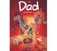 Dad - Tome 12 - Chaos Bang - Nob - Dupuis - cartonné - Bande dessinée jeunesse