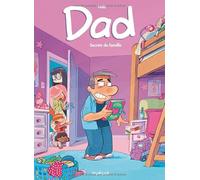 Dad - Tome 2 - Secrets De Famille