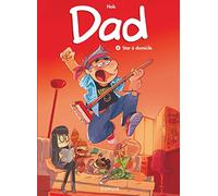 Dad - Tome 4 - Star à domicile