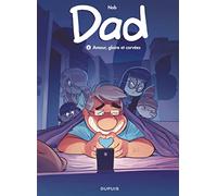 Dad - Tome 5 - Amour, gloire et corvées
