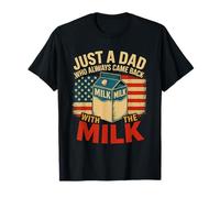 Dad Who Came Back with Milk - Drapeau rétro en Carton de Lait T-Shirt