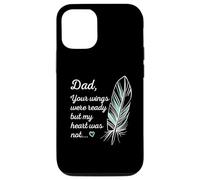 Dad Wings Were Ready by My Heart Not Memorial Coque pour iPhone 12/12 Pro