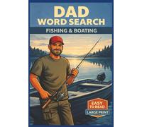 Dad Word Search Fishing & Boating: Large Print Word Search Puzzles for Relaxation, Fun, and Easy Reading | A Perfect Gift for Fathers
