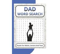 Dad Word Search Puzzle Book: Word Search with Easy to Read Print about Dad , Father , Daddy and More | 6x9 Inches , 110 Pages | 50+ Puzzles.... Gift for Vacations, Holiday and Free Times
