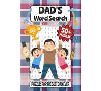 Dad Word Search Puzzle Book: Word Searches with Easy to Read Print about Dads, Grandpas, Father Figures, Father's Day and More | 6x9 inches, 110 Pages ... Vacations, Holidays, Birthdays and Free Times