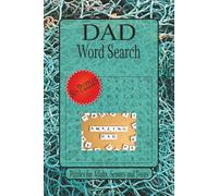 Dad Word Search Puzzles: Word Searches with Easy to Read Print about Dad, Outdoor Grilling Man, Mr. Fix It Guy and More | 6 x 9 inches, 110 pages | ... Gift for Vacations, Holidays and Relaxation.