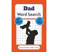 Dad: Word Searches with Easy to Read Print about Dads, Fathers, Brothers and More | 6x9 inches | 110 pages | 50+ Puzzles... Gift for Vacations, Holidays, and Spare Times!