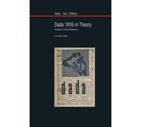 Dada 1916 In Theory