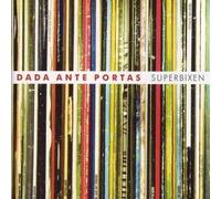 Dada Ante Portas - Superbixen [Import]