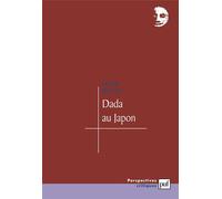 Dada au Japon - Marc Dachy - Puf - broché - Essai