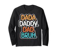 Dada Daddy Dad Bruh Fathers Day Men Dad Funny Gifts Manche Longue