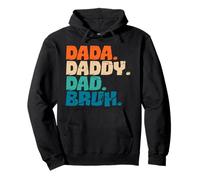 Dada Daddy Dad Bruh Fathers Day Men Dad Funny Gifts Sweat à Capuche