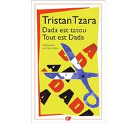 Dada est tatou Tout est Dada