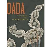 Dada In The Collection Of The Museum Of Modern Art