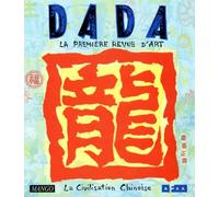 Dada N°50 Octobre 1998 : La Civilisation Chinoise