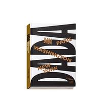 Dada - Paris, Washington, New-York