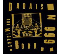 Dadaism 999 Ft. Edward Ka-Spel - Dadaism 999 Ft. Edward Ka-Spel - The Misery Book