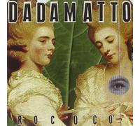 Dadamatto - Rococo'
