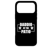Daddio of The Patio Coque pour iPhone 17 Pro Max