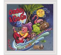 Daddy a Go Go - Eat Every Bean & Pea on Your P [Import]
