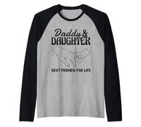 Daddy and Daughter Best Friends for Life Fête des pères Manche Raglan