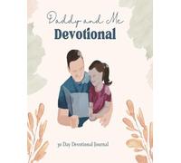 Daddy and Me 30 Day Devotional