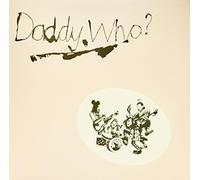 Daddy Cool - Daddy Who? Daddy Cool! [VINYL]