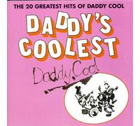 Daddy Cool Daddy's Coolest - The 20 Greatest Hits (CD) Album