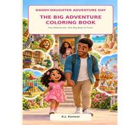 Daddy-Daughter Adventure Day: The Big Adventure Coloring Book