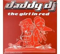 Daddy Dj – The Girl in Red