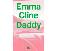 Daddy - Emma Cline - Table ronde - broché - Roman