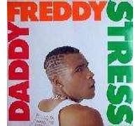 Daddy Freddy - Daddy Freddy - Stress - Music Of Life