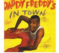 Daddy Freddy - Daddy Freddy'S in Town [Vinyl Single]