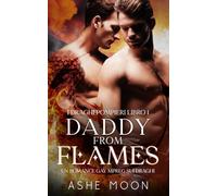 Daddy From Flames: Una Romantasy Gay MM Mpreg sui Draghi
