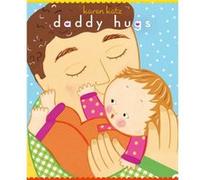 Daddy Hugs by Karen Katz