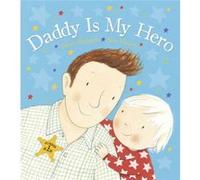 Daddy is My Hero by Dawn Richards Inconnu (Auteur)