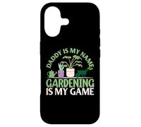 « Daddy is My Name Gardening is My Game » Coque pour iPhone 17