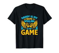 Daddy is my Name Spoiling is my Game Funny Dad Gaming Quotes T-Shirt