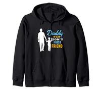 Daddy is Son's First Friend Son to Dad Funny Fathers Day Sweat à Capuche