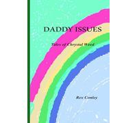 Daddy Issues: The Tales of Chrystal Weed