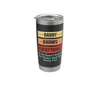 Daddy Knows Everything For Dad Funny Fathers Day Gobelet isotherme en acier inoxydable double paroi
