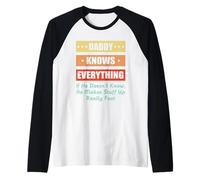 Daddy Knows Everything for Dad Funny Fathers Day Manche Raglan
