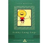 Daddy-Long-Legs, Everyman's Library Children's Classics Series Jean Webster (Auteur)