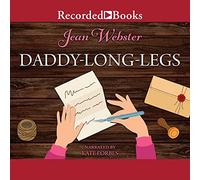 Daddy-Long-Legs (The Daddy-Long-Legs Series)